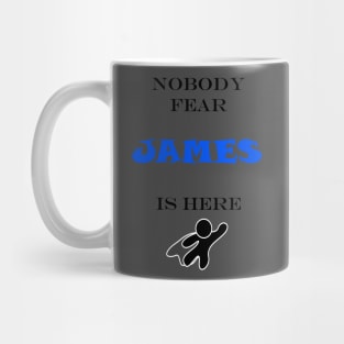 NOBODY FEAR - JAMES Mug